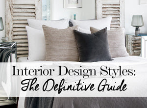 7 Interior Design Styles You Must Know About